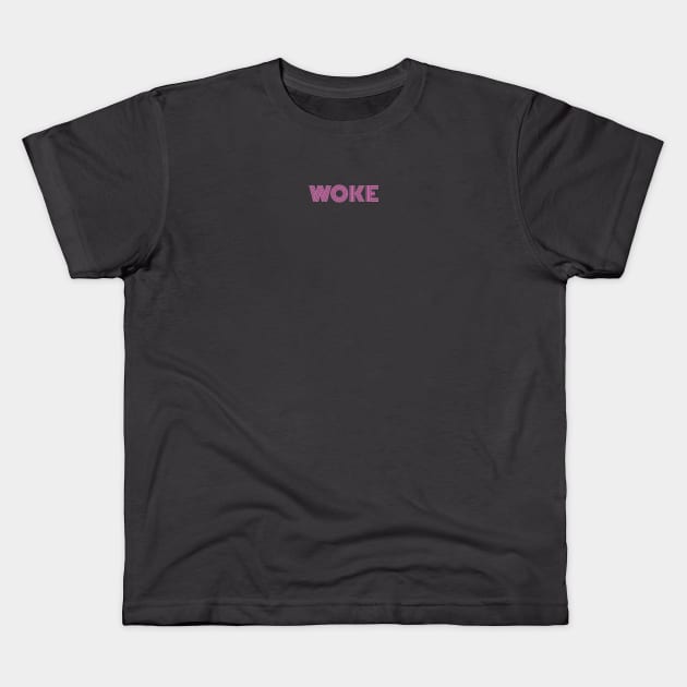 WOKE (Pink) Kids T-Shirt by Blue Tiger